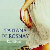 Kwetsbaar - Tatiana de Rosnay (ISBN 9789026344626)
