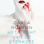 Het recht van de sterkste - Carla Norton (ISBN 9789463622981)