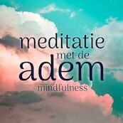 Mindfulness Meditatie met de adem - Suzan van der Goes (ISBN 9789463270618)