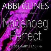 Nagenoeg perfect - Abbi Glines (ISBN 9789463623759)