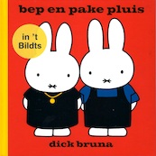 bep en pake pluis in ’t Bildts - Dick Bruna (ISBN 9789056154592)