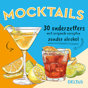 Mocktails 30 onderzetters met originele recepten zonder alcohol - ZNU (ISBN 9789044753073)