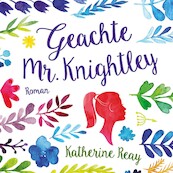 Geachte Mr. Knightley - Katherine Reay (ISBN 9789029728225)