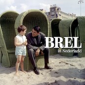 Brel in Nederland - Henk van Gelder, Vic van de Reyt (ISBN 9789082471748)