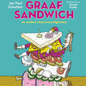 Graaf Sandwich en andere etenswaardigheden - Jan Paul Schutten (ISBN 9789025770525)