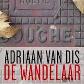 De wandelaar - Adriaan van Dis (ISBN 9789025454388)