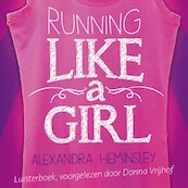 Running like a girl - Alexandra Heminsley (ISBN 9789029539500)