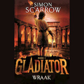 Gladiator Boek 4 - Wraak - Simon Scarrow (ISBN 9789025770495)