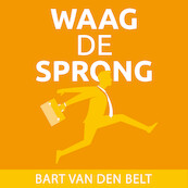 Waag de sprong - Bart van den Belt (ISBN 9789463270717)