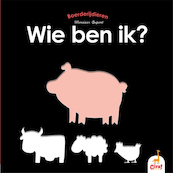 Wie ben ik? Boerderijdieren - (ISBN 9789492616333)