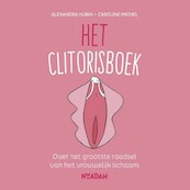 Het clitorisboek - Alexandra Hubin, Caroline Michel (ISBN 9789463626255)