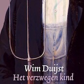 Het verzwegen kind - Wim Duijst (ISBN 9789463626521)