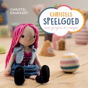Christels speelgoed - Christel Krukkert (ISBN 9789462502215)