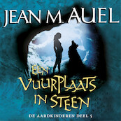 Een vuurplaats in steen - J.M. Auel (ISBN 9789046172131)