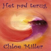 Het pad terug - Chloe Miller (ISBN 9789462171244)