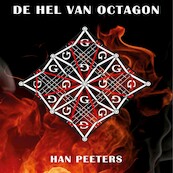 De hel van Octagon - Han Peeters (ISBN 9789462171312)