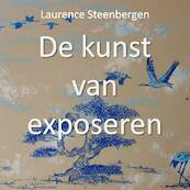 De kunst van exposeren - Laurence Steenbergen (ISBN 9789065231307)