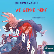 De tovervalk 1 - De gekke heks - Peter Gotthardt (ISBN 9788726127058)