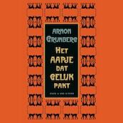 Het aapje dat geluk pakt - Arnon Grunberg (ISBN 9789038806457)