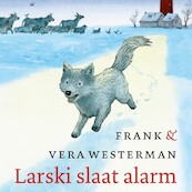 Larski slaat alarm - Frank Westerman (ISBN 9789045123189)