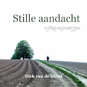 Stille aandacht - Dirk van de Glind (ISBN 9789492421777)