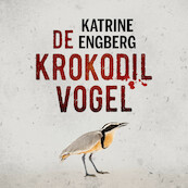 De krokodilvogel - Katrine Engberg (ISBN 9789046171851)