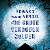 De grote verboden zolder - Edward van de Vendel (ISBN 9789045122458)