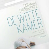 De witte kamer - Samantha Stroombergen (ISBN 9789463628112)
