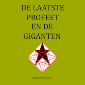 De Laatste Profeet en de Giganten - Han Peeters (ISBN 9789463270564)