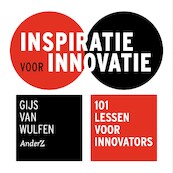 Inspiratie voor innovatie - Gijs van Wulfen (ISBN 9789462961111)