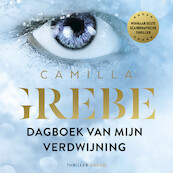 Dagboek van mijn verdwijning - Camilla Grebe (ISBN 9789403157009)