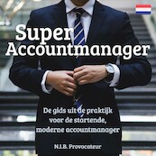 Super Accountmanager (NL) - N.I.B. Provocateur (ISBN 9789462550889)