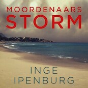 Moordenaarsstorm - Inge Ipenburg (ISBN 9789463629218)