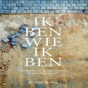 Ik ben wie ik ben - Myriam de Roo (ISBN 9789462171671)