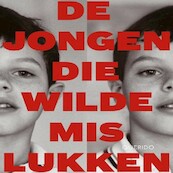 De jongen die wilde mislukken - Angela Wals (ISBN 9789021418438)
