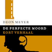 De perfecte moord - Deon Meyer (ISBN 9789046172896)