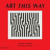 Art This Way - Tamara Shopsin Jason Fulford (ISBN 9780714877211)