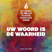 UW WOORD IS DE WAARHEID - Henk van Dorp (ISBN 9789492959324)