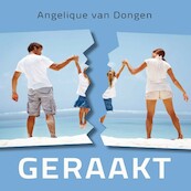 Geraakt - Angelique van Dongen (ISBN 9789462171855)