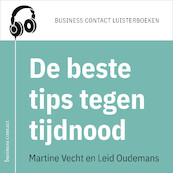 De beste tips tegen tijdnood - Martine Vecht, Leid Oudemans (ISBN 9789047012832)
