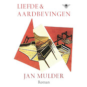Liefde en aardbevingen - Jan Mulder (ISBN 9789403151809)