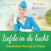 Stewardess Hannah in Rome - Petra Kruijt (ISBN 9789047204794)
