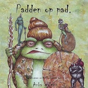 Padden op Pad - Anka Willems (ISBN 9789078437659)