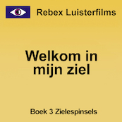 Welkom in mijn ziel - boek 3: Zielespinsels - Rebecca Raadsen (ISBN 8719244140930)