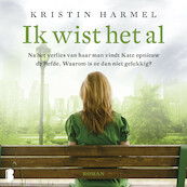 Ik wist het al - Kristin Harmel (ISBN 9789052861227)