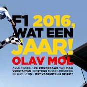 F1 2016, wat een jaar! - Olav Mol (ISBN 9789021419763)