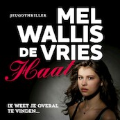 Haat - Mel Wallis de Vries (ISBN 9789026150425)