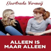 Alleen is maar alleen - Geertrude Verweij (ISBN 9789462172098)