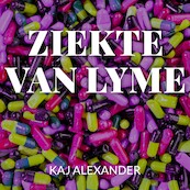 Ziekte van Lyme - Kaj Alexander de Vries (ISBN 9789462551497)