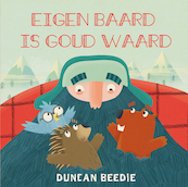 Eigen baard is goud waard - Duncan Beedie (ISBN 9789045325132)